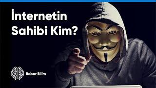 İnternetin Sahibi Kim?