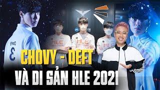 CHOVY & DEFT KHÔNG SAI KHI CHỌN ĐỘI HÌNH HLE 2021