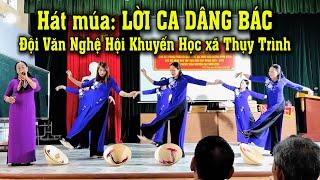 Hát múa LỜI CA DÂNG BÁC | Đội Văn Nghệ Hội Khuyến Học xã Thụy Trình