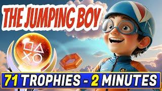 The Jumping Boy Quick Trophy Guide - 2 Minute Platinum with 71 Trophies