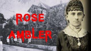 The Mysterious and Sinister Case of Rose Ambler