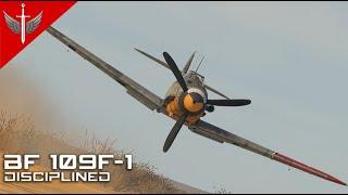 Pure Discipline - Bf 109F-1