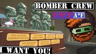 I Want You! (for my crew!) - GuruMatt Streams: Bomber Crew USAAF [Ep 1]