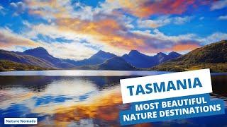 Tasmania’s Most Beautiful Nature Destinations