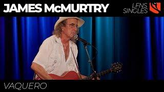 Vaquero | James McMurtry