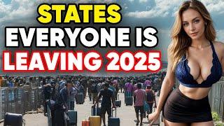 10 States EVERYONE is LEAVING in America in 2025