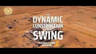 Dynamic Construction |  Modern Living | New Standards | Bahria Town Karachi 2