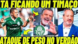 "TÁ FICANDO UM TIMAÇO..! VERDÃO TERÁ UM ATAQUE DE PESO! MIDIA RASGA ELOGIOS AO PALMEIRAS