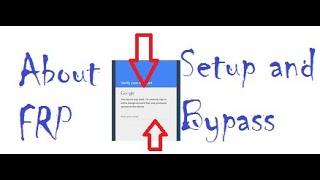 About frp Setup and Bypass for All Android Phones