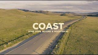 Gone Gone Beyond & Moontricks - "Coast"