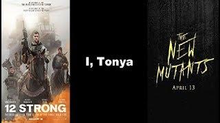 Trailer Thursdays: 12 Strong, I, Tonya, The New Mutants