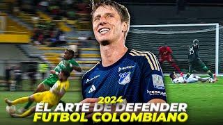 EL ARTE DE DEFENDER EN EL FUTBOL COLOMBIANO 2024