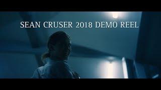 Sean Cruser 2018 Demo Reel