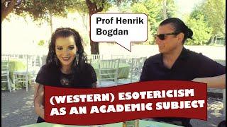 Western Esotericism & Academia with Prof Henrik Bogdan