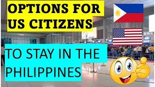 OPTION FOR US CITIZENS TO RETIRE OR LIVE PEMANENTLY IN THE PHILIPPINES!!!