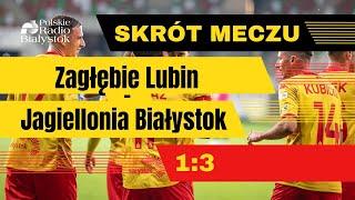 Skrót meczu Zagłębie Lubin - Jagiellonia Białystok 1:3, 19.10.2024