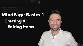 MindPage Basics 1: Creating and Editing Items