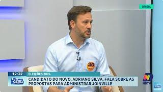 Eleições 2024: Candidato do Novo, Adriano Silva, fala sobre as propostas para administrar Joinville