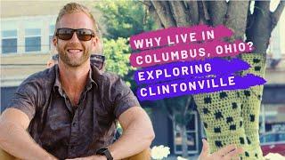 Exploring Clintonville? | Why Live in Columbus Ohio?