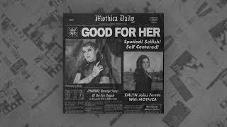 MOTHICA & emlyn  - GOOD FOR HER