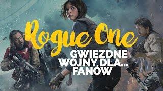 Łotr 1 / Rogue One - Gwiezdne Wojny... dla fanów (recenzja bez spoilerów)