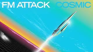 FM Attack - Cosmic (Full Album)