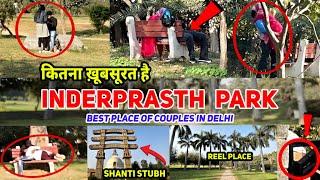 Best Couples park delhi | Inderprastha Park in Delhi for Couples | couples park in delhi