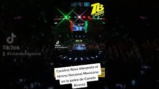 Carolina Ross entona en Himno Nacional Mexicano en pelea de Canelo Álvarez