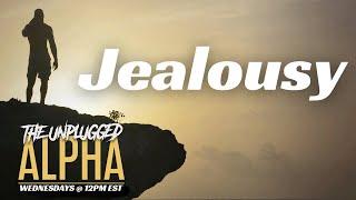 TUA # 151 - Jealousy in a Relationship