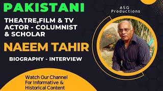 Pakistani Actor - Writer & Public Speaker - Naeem Tahir - Interview - ASG