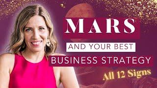 Your Mars sign in business + Your best business strategy (All 12 signs)