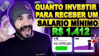 Quanto preciso investir para receber um Salário Mínimo 