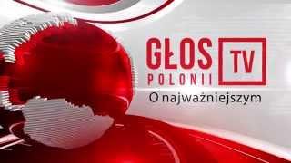 0001 „Głos Polonii TV” O najważniejszym!