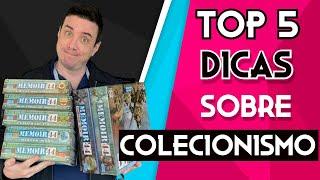 TOP 5 Dicas sobre Colecionismo