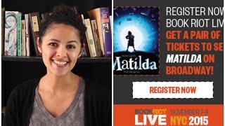 Register for Book Riot Live and Get 2 Tickets to Matilda the Musical!