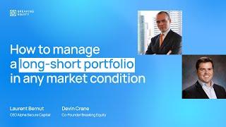 How to manage a long-short portfolio in any market condition