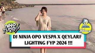 DJ NINJA OPO VESPA X QEYLARF LIGHTING [ DJ MABES RMX ] NIKO TURBO 2K24