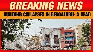 Breaking News: Bengaluru | Under-Construction Building Collapses , 13 trapped & 1 dead | News9