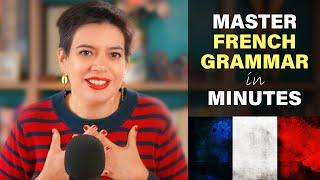 The Ultimate French Grammar Guide, in Less Than 23 Minutes