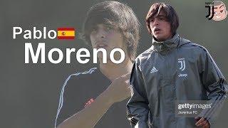 Pablo Moreno | Juventus | Goals, Skills, Assists|