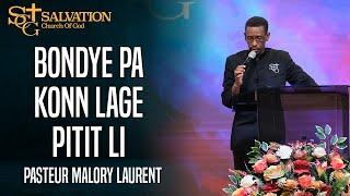 Bondye pa konn lage pitit li | Pasteur Malory Laurent | Salvation Church of God