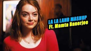 La La Land Mashup - Ft. Mamta Banerjee | One Day Creation Edits