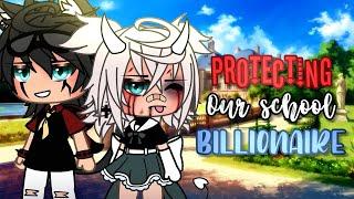 Protecting Our School Billionaire  || Gacha Life Mini Movie || Gacha Life || GLMM || {ORIGINAL}