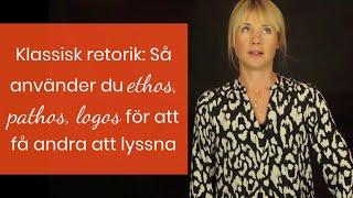 Retorik: Så använder du ethos, pathos, logos för att få andra att lyssna