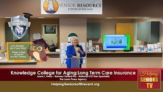 Knowledge College: Long Term Care Insurance | Helping Seniors TV