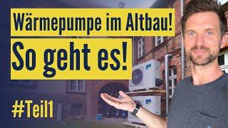 Wärmepumpe im Altbau: So geht´s! #Teil1 | Konkrete Schritte zum Angebot (Mit 1Komma5° Experten)