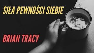 Brian Tracy - Pewność siebie | Jak być pewnym siebie? | Audiobook  Skazani na Sukces