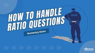 Police Exam | Numeracy Questions | How to solve ratio questions.