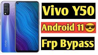 Vivo Y50 Android 11 Frp Bypass | Vivo Y50 Frp Bypass 2022