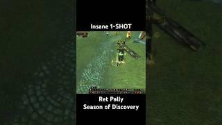 Insane 1 Shot Ret Pally Season of Discovery!! #worldofwarcraft